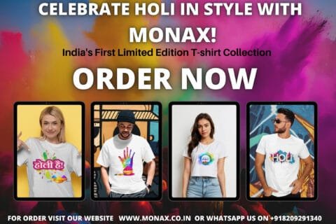 Holi with Monax’s Exclusive T-shirt Collection By Mohit Patel Mohit Patel Monax Monax t shirt MP Media Promotion Monax Holi T-shirt